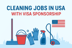 Cleaning Jobs In USA For Foreigners With Visa Sponsorship